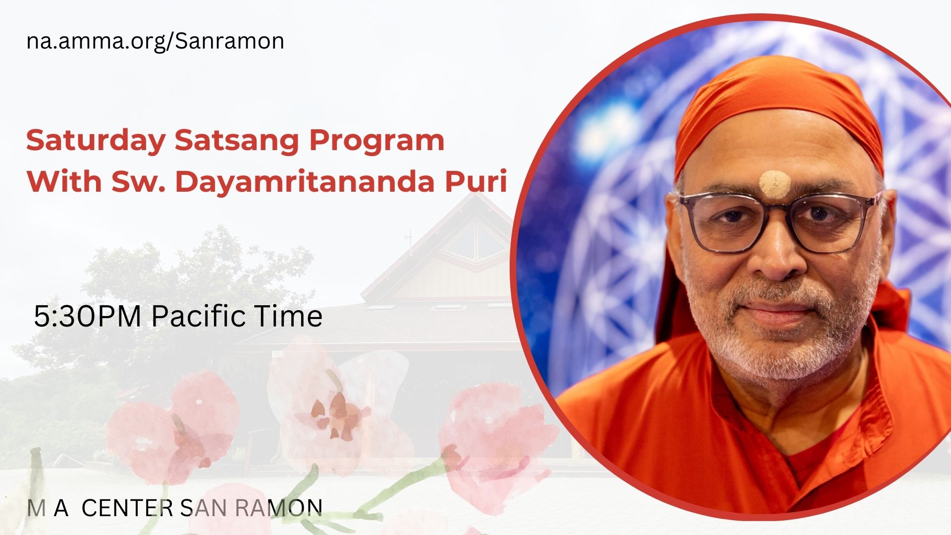 Saturday Satsang Program with Swami Dayamritananda Puri flyer — 5:30 PM Pacific