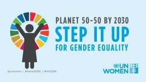 UN Women Planet 50-50 by 2030: Step It Up for Gender Equality